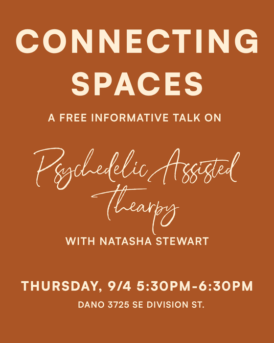 CONNECTING SPACES ~ PSYCHEDELIC ASSISTED THERAPY